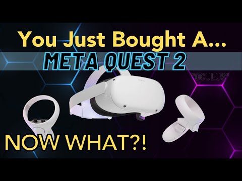 Видео: Вы только что купили Meta (Oculus) Quest 2: руководство пользователя