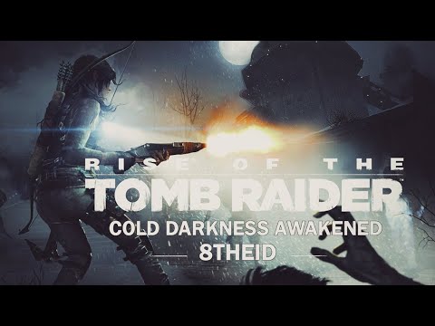 Видео: Rise of the TR: Cold Darkness Awakened (Пробуждение холодной тьмы)