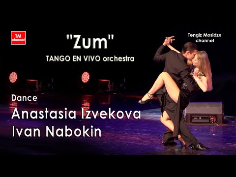 Видео: Tango "Zum". Ivan Nabokin and Anastasia Izvekova with orchestra "TANGO EN VIVO". Танго.