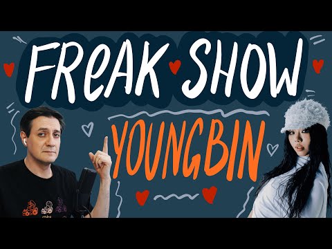Видео: Честная реакция на Youngbin — Freak Show