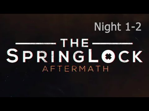 Видео: The Springlock Aftermath DEMO 1-2  Ночь