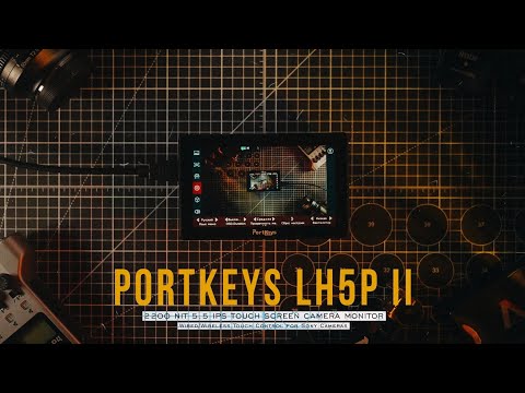 Видео: Накамерный монитор PORTKEYS LH5P II / ЯРКОСТЬ 2200 NIT /  Беспроводное управление камерой SONY