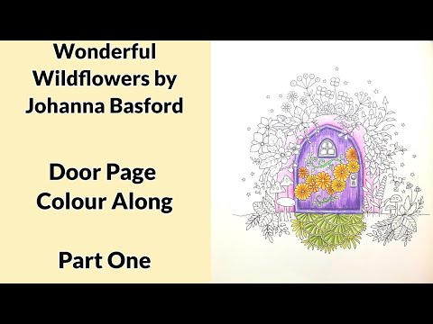 Видео: «Чудесные полевые цветы» Джоанны Басфорд — Волшебная дверь (часть 1)