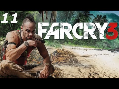Видео: Прохождение Far Cry 3 #11