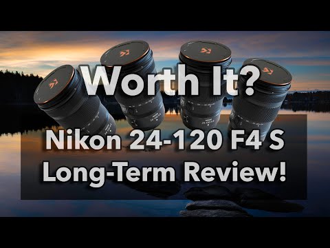 Видео: Долгосрочный обзор Nikon 24 120 F4 S. ​​Действительно ли этот объектив того стоит?
