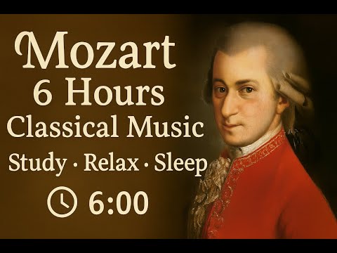 Видео: Моцарт 6 часов 🎶 1-часовой сет ×6 | Классические шедевры для учёбы, концентрации и отдыха