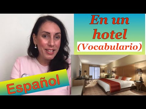 Видео: Урок 57: В хотела | En un hotel (ниво В1)| Лексика #aralingua