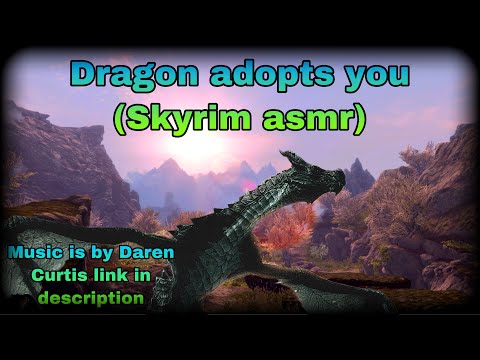 Видео: Дракон усыновляет тебя (Skyrim ASMR)