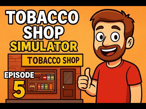 Видео: 👉 Рай для Курильщика #5 — Купил расширение магазина | Tobacco Shop Simulator 🚬🏪