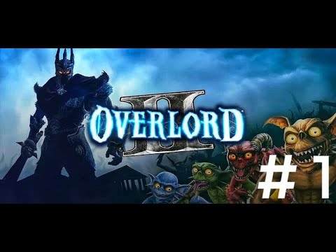 Видео: Overlord II : #1 НОВЫЙ ПОВЕЛИТЕЛЬ УРА