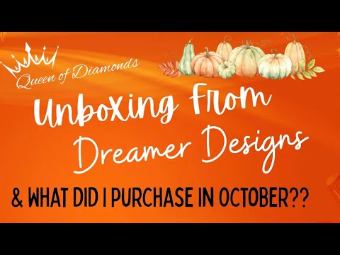 Видео: Распаковка Dreamer Designs — октябрьский улов