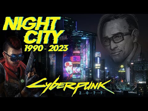 Видео: История Найт-Сити (1990 - 2023) Night-City | Cyberpunk 2020