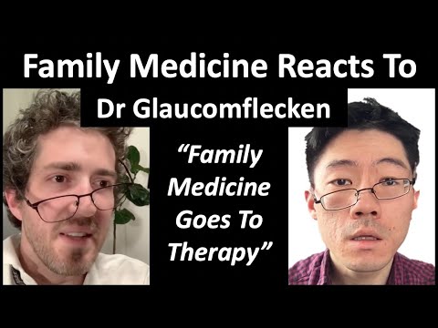 Видео: Семейная медицина реагирует на доктора Глаукомфлеккена: «Семейная медицина обращается к терапии»