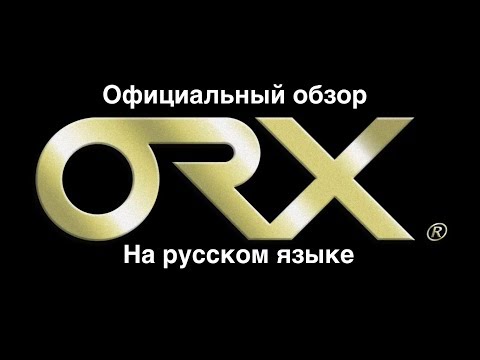 Видео: XP ORX официальный обзор на русском