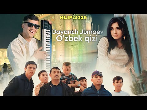Видео: Даянч Жумаев - Озбек Кизи 2025 | Dayanch Jumaev - O’zbek Qizi 2025