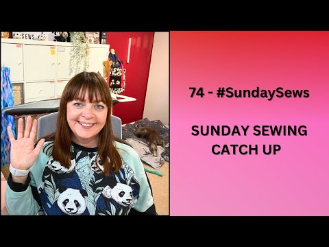 Видео: 74 - #SundaySews - Воскресные уроки шитья