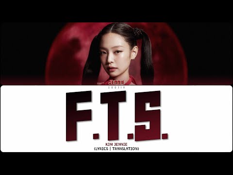 Видео: [БЕЗ ЗВУКА] JENNIE - F.T.S (ПЕРЕВОД | COLOR CODED LYRICS)