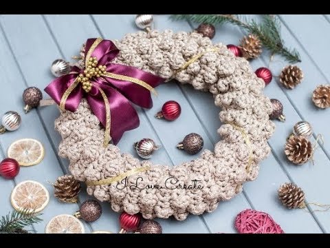Видео: Рождественский венок узором Шишечки крючком