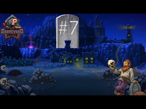 Видео: РАСЧИЩАЕМ и КРАФТИМ #7 - [Graveyard Keeper]