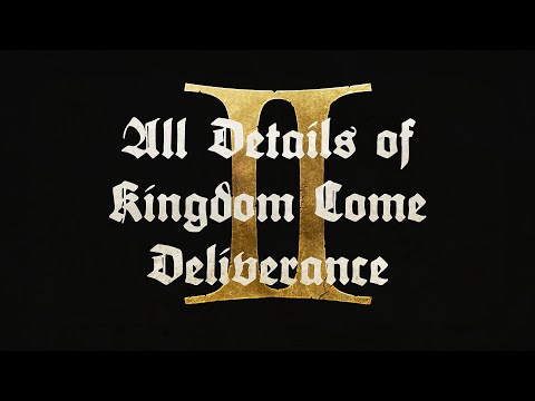 Видео: ВСЕ ДЕТАЛИ KINGDOM COME DELIVERANCE 2 | ЧАСТЬ 1