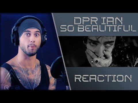 Видео: DPR IAN - So Beautiful | РЕАКЦИЯ архив |