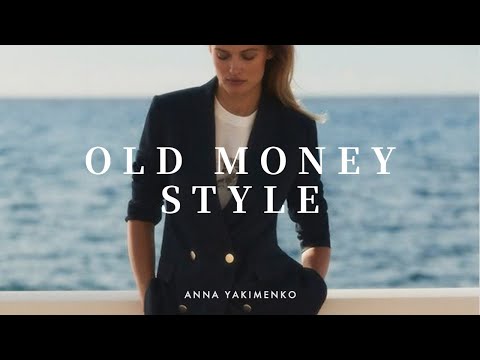 Видео: OLD MONEY STYLE - ПОДРОБНЫЙ ОБЗОР СТИЛЯ