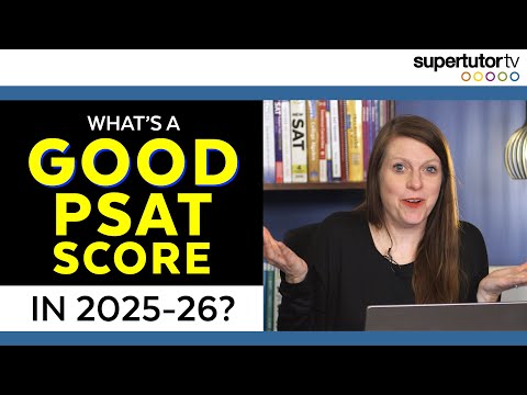 Видео: Какой результат PSAT считается хорошим в 2025–2026 учебном году?