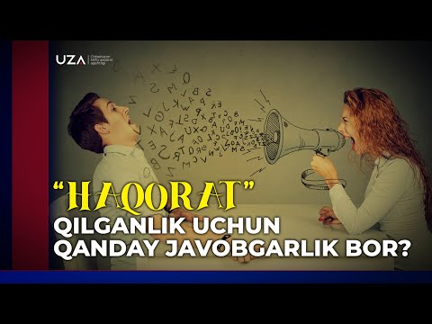 Видео: Ҳақорат қилганлик учун қандай жавобгарлик бор?