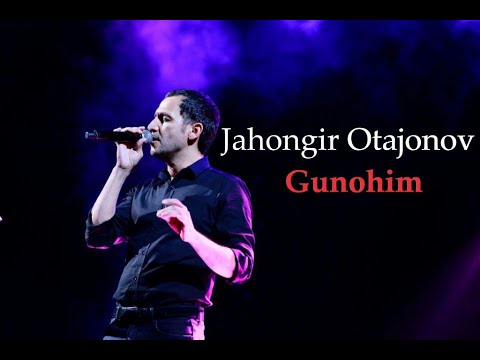 Видео: Jahongir Otajonov - Gunohim | Жахонгир Отажонов - Гунохим