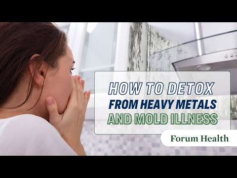 Видео: Как избавиться от тяжёлых металлов и плесени | Forum Health