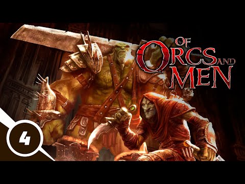 Видео: Прохождение Of Orcs and Men. Часть 4