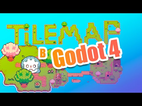 Видео: Всё о Tilemap в Godot Engine 4