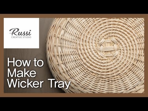 Видео: Шаг 6.6: Создание ратан-чаба, Rattan Craft Basic : How to make Wicker Traay.