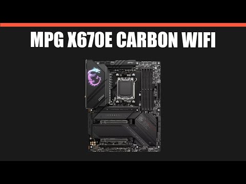 Видео: Материнская плата MSI MPG X670E CARBON WIFI