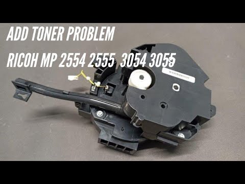 Видео: Проблема с добавлением тонера Ricoh MP 2554, 3054, 3554, 4054, 5054