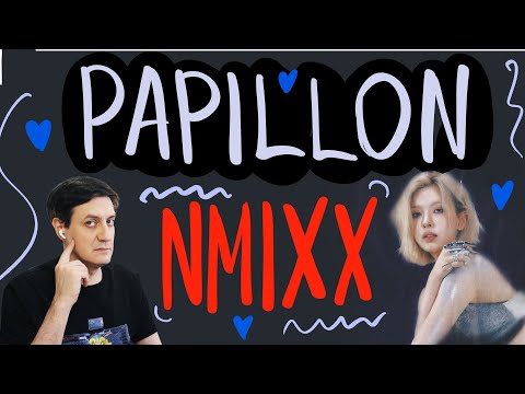 Видео: Честная реакция на Nmixx — Papillon