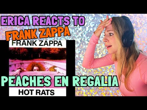 Видео: Реакция Эрики - Фрэнк Заппа - Peaches En Regalia - Первый раз слышу Фрэнка Заппу!
