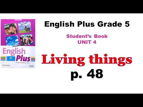 Видео: English plus 5 p 48 / ағылшын тілі 5 сынып 48 бет