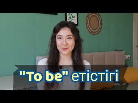 Видео: Ағылшын тілінің "To be" етістігі