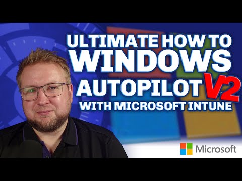 Видео: Windows Autopilot V2 — полное руководство!