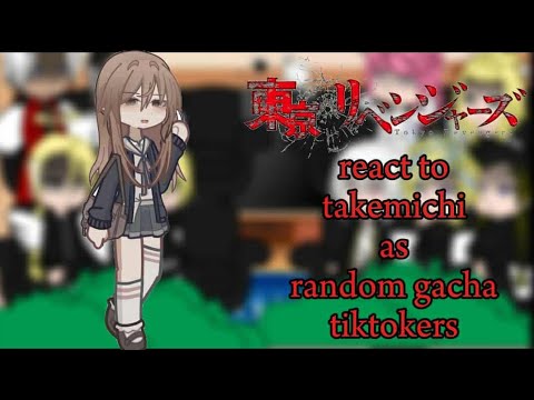Видео: Токийские мстители реагируют на Такемичи как 💌 Случайные Gacha TikTokers 💌