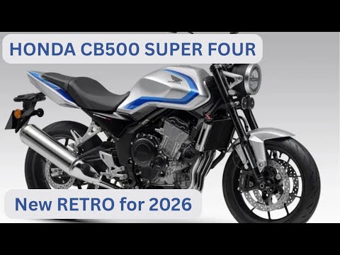 Видео: HONDA CB500 SUPER FOUR 2026 года появится в Великобритании, как и CB1000F и SE.