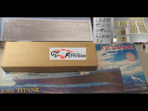 Видео: Обзор дополнение Titanic 1/400 Flyhawk FH400001 сравнение с Tom’s Modelworks, WoodHunter