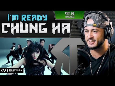 Видео: CHUNG HA - I'm Ready (РЕАКЦИЯ)