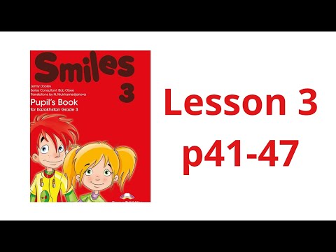 Видео: 3-сынып ағылшын . 3-сабақ. 41-47беттер.