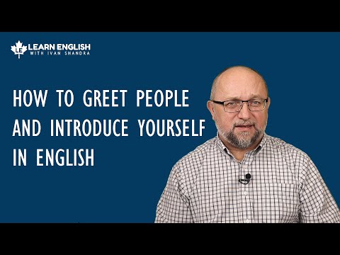 Видео: Як правильно вітатися і знайомитися англійською (Greetings)