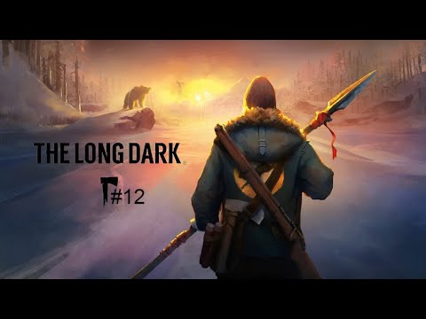Видео: Копье судьбы - The Long Dark #12