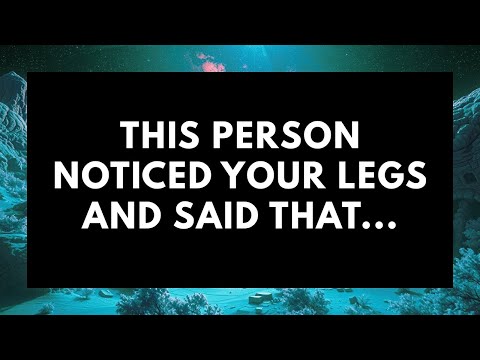 Видео: 😍🔥 Этот человек заметил ваши ноги и сказал, что... | Послания от ангелов