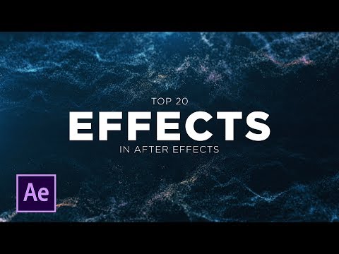 Видео: 20 лучших эффектов в After Effects