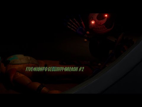 Видео: УТАЩИЛИ ФРЕДДИ? ПРОХОЖДЕНИЕ  FIVE NIGHT'S SECURITY BREACH #2